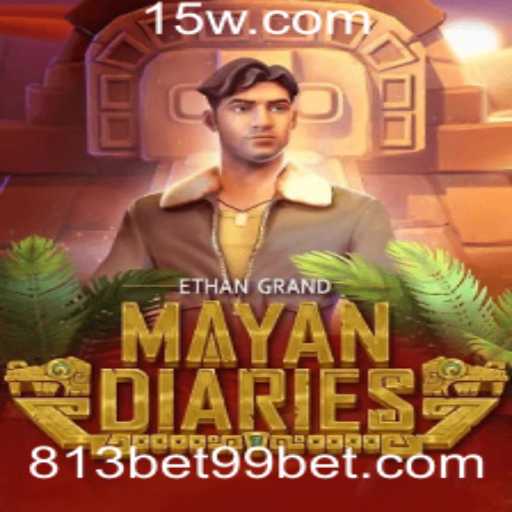 MayanDiaries: Descubra o Mundo Antigo com 813bet99